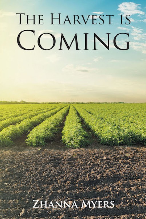 Zhanna Myers' New Book, 'The Harvest is Coming', is a Profound Handbook of the True-to-Life Encounter of the Author With God Telling Her Something Through Her Dreams