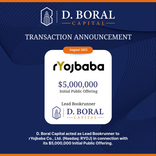 D. Boral Capital Acted as Lead Bookrunner to rYojbaba Co., Ltd (Nasdaq: RYOJ) in Connection with its $5,000,000 Initial Public Offering