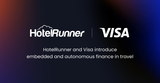 HotelRunner and Visa Partner Globally to Power Embedded and Autonomous Finance in Travel