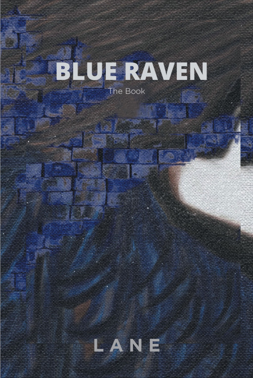 Lane's New Book 'Blue Raven' Brings a Great Beacon of Hope and Enlightenment for Victims of Abuse