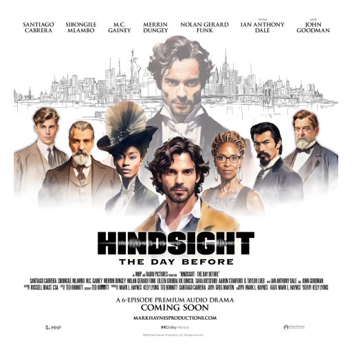 Libsyn Ads Signs Exclusive Advertising Partnership with Mark Haynes Productions for Groundbreaking Debut of Audio Drama "HINDSIGHT: The Day Before"