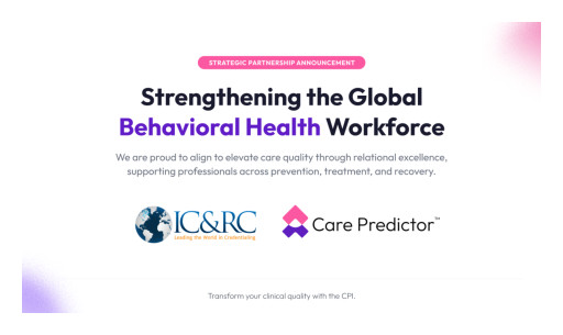 Care Predictor Forms Strategic Partnership with IC&RC to Strengthen Global Behavioral Health Workforce