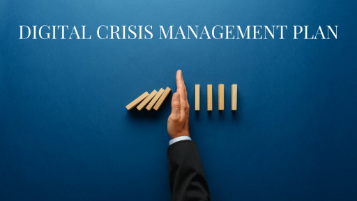 Prepare a Digital Crisis Management Plan, Industry Insider Cautions