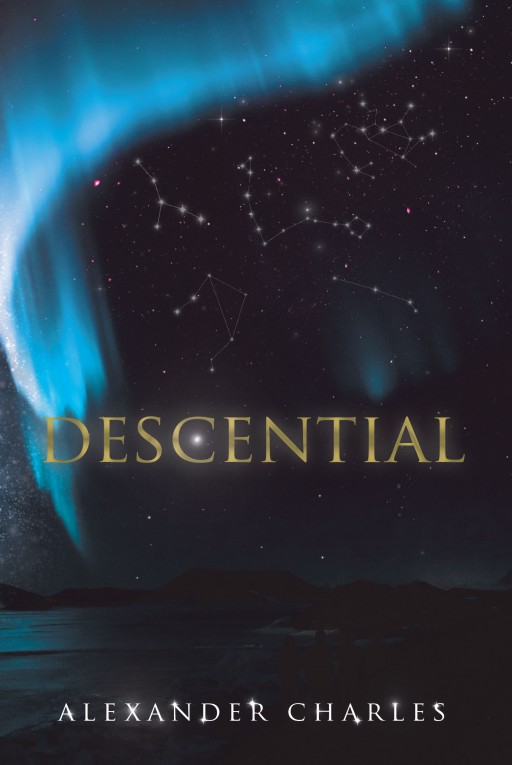 Author Alexander Charles' New Book 'Descential' is a Mystical Story Based on an Innovative Past and a Prophecy of Biblical Proportions