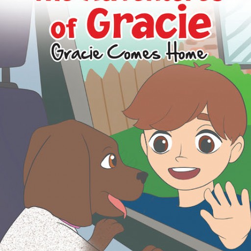 Jamie Rae Simon's New Book, 'The Adventures of Gracie: Gracie Comes Home' is a Charming Story About the Newest Member to the Family.