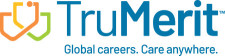 TruMerit | Global careers. Care anywhere.
