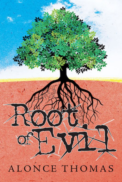 Alonce Thomas's New Book 'Root of Evil' is a Riveting Tale About a Curious Case of a Missing Woman in an Retirement Community
