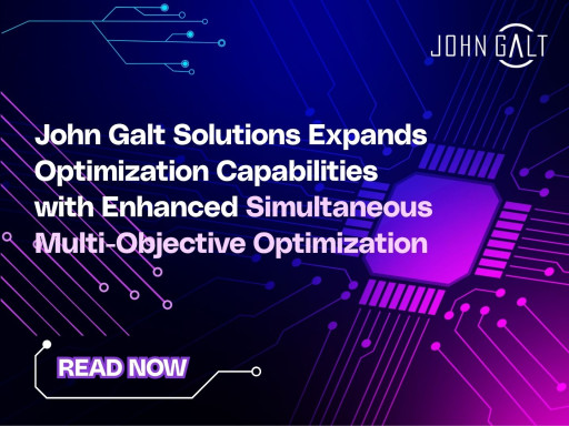John Galt Solutions Expands Optimization Capabilities With Enhanced Simultaneous Multi-Objective Optimization