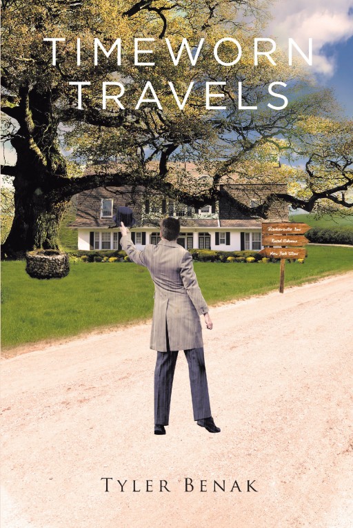 Tyler Benak's New Book 'Timeworn Travels' is a Riveting Story of Finding Purpose and Answers to Life's Mysteries