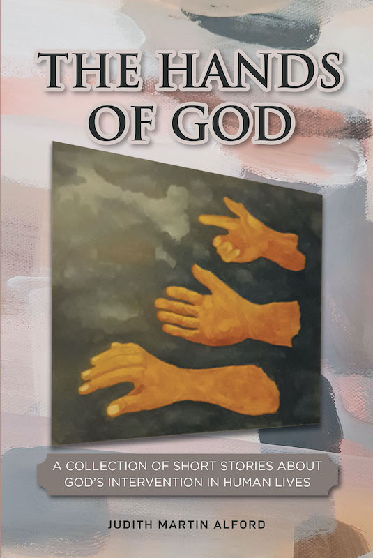 Judith Martin Alford's New Book 'The Hands of God' is a Heartwarming