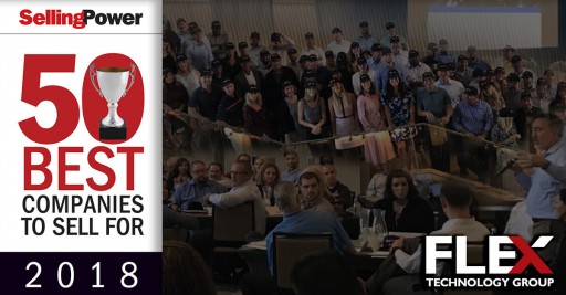 Flex Technology Group Ranks #7 in Selling Power's "50 Best Companies to Sell For" List in 2018
