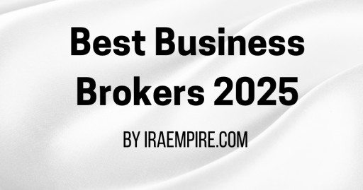 Best Business Brokers in the U.S. List Released by IRAEmpire