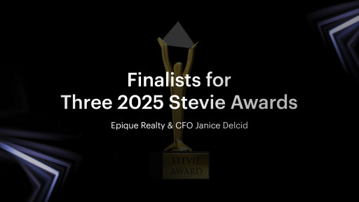 CFO Janice Delcid and Epique Realty Win Most Innovative Finalists in Three Categories for the 2025 Stevie(R) Awards for Women in Business