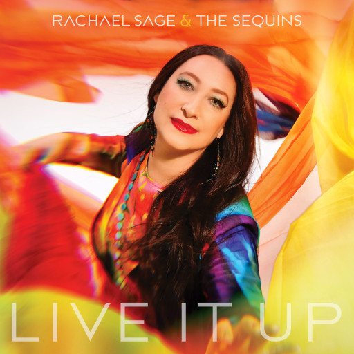 Rachael Sage & the Sequins Release Rollicking Single "Live It Up"
