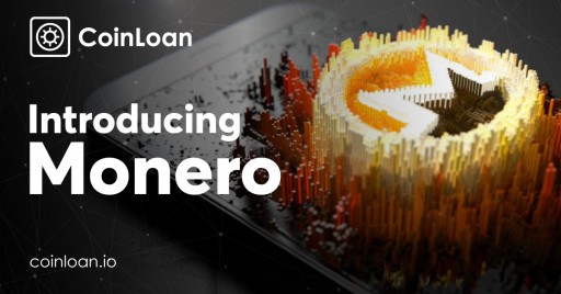 CoinLoan is First to Offer Loans Secured by Monero