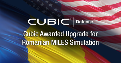 Cubic Selected to Upgrade Romania's Live Training System with Next-Generation Capabilities
