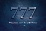 777 Messages from the Elder Gods