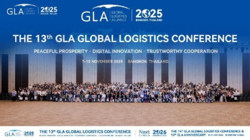The 13th GLA Global Logistics Conference Successfully Concludes in Bangkok, Thailand