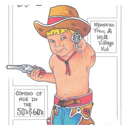 Author John Evans's New Book, "In the Shadow of Cotton" is a Heartwarming Memoir Reflecting on Growing Up in a Small Cotton Mill Village in the 1950's and 1960's.