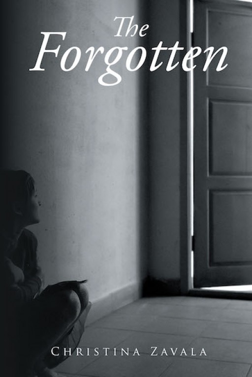 Christina Zavala's New Book 'The Forgotten' is a Poignant Healing Journey Around the Heartbreaks and Pains of a Forgotten Past