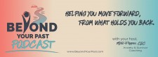 Beyond Your Past podcast with Matthew Pappas, CLC, MPNLP, on Mental Health News Radio Network