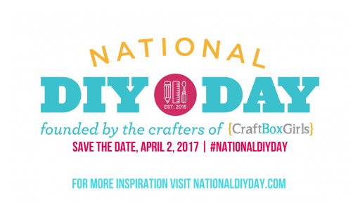 Second Annual National DIY Day Celebrates the Art of Creativity for All Ages