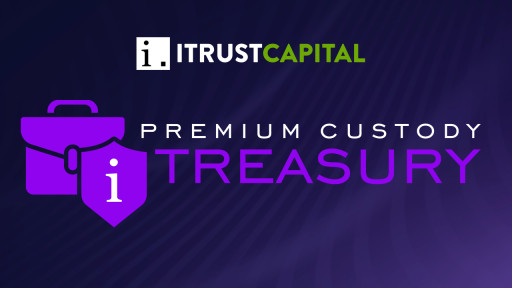 iTrustCapital Launches Crypto Treasury Accounts For Businesses, Trusts, & Non-Profits