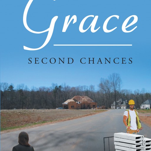 Helen Hemingway's New Book, 'Grace: Second Chances' is a Heartfelt Story About Loss, Heartache, and the Redeeming Power of Second Chances.