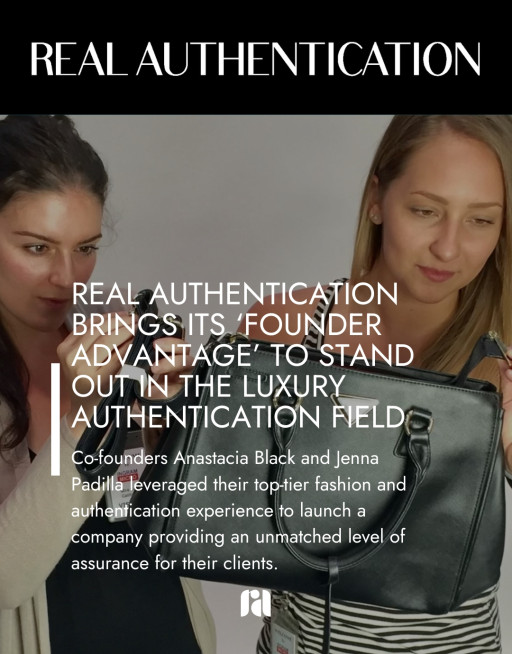 Real Authentication Brings its 'Founder Advantage' to Stand Out in the Luxury Authentication Field