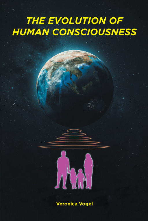 Veronica Vogel's New Book 'The Evolution of Human Consciousness' is an Influential Research That Expounds on an Individual's Awareness Towards Oneself and the World