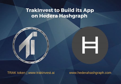 TrakInvest to Build Its App on Hedera Hashgraph Next Generation Distributed Ledger Technology