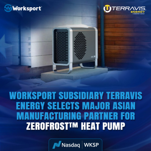 Worksport Subsidiary Terravis Energy Selects Major Asian Manufacturing Partner for Breakthrough Zerofrost(TM) Heat Pump; Announces Path to Commercialization Within 2026