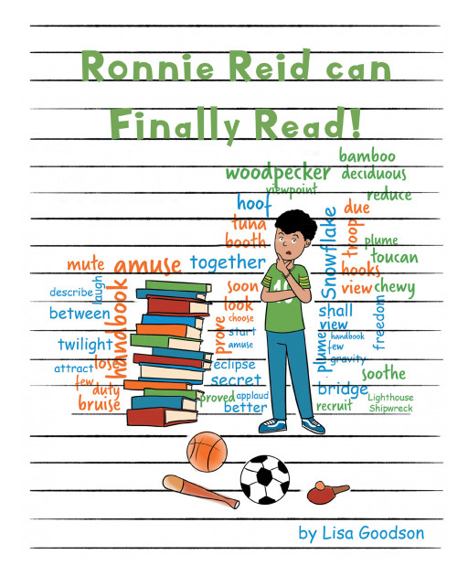Lisa Goodson's New Book 'Ronnie Reid Can Finally Read' Unravels a Joyful Tale About Friends Sharing What They Know and Enjoying Childhood