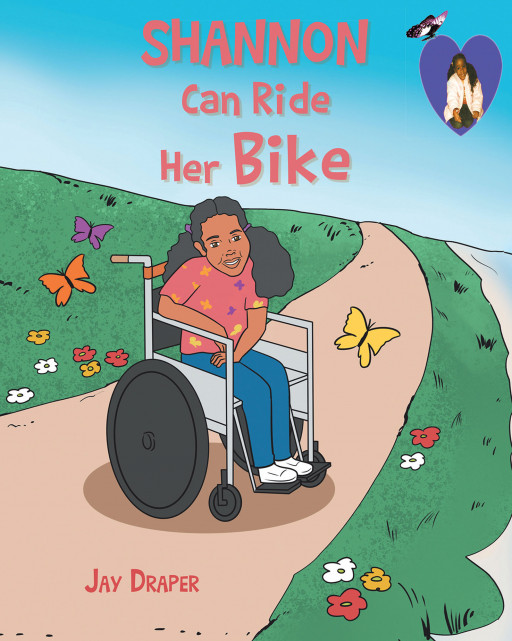 Author Jay Draper's New Book 'Shannon Can Ride Her Bike' is the Uplifting Tale of the Author's Daughter and Her First Experience Riding a Bike Like Her Older Sister