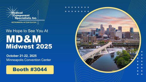 Medical Component Specialists to Exhibit at MD&M Midwest 2025