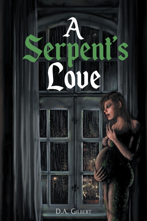 D. A. Gilbert's New Book 'A Serpent's Love' Follows a Man's Quest Across the Land and Into a Discovery of a Strange Tribe of Women With a Purpose to Kill and Feast