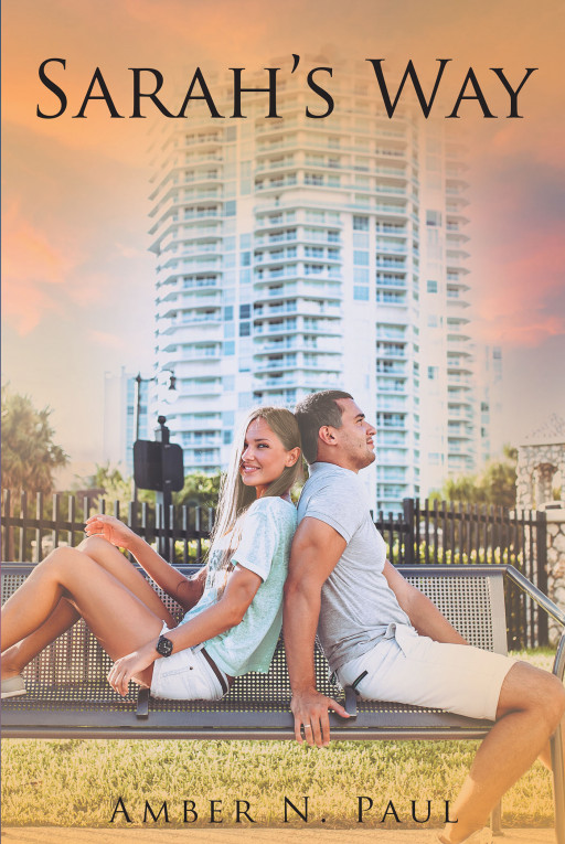 Amber N. Paul's New Book, 'Sarah's Way', Chronicles a Woman's Gripping Journey Around a Hurtful Marriage and Her Eventual Freedom