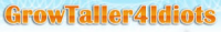 GrowTallerForIdiotsV.com