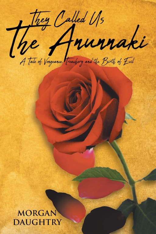 Author Morgan Daughtry's New Book "They Called Us the Annunaki" is a Stunning and Original Science Fiction Novel.