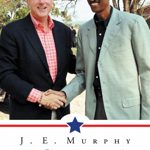 Author J. E. Murphy's Newly Released "U.S. Made" Is the Real and Terrifying Story Behind the U.S. Influence in the Invasion of the Democratic Republic of Congo (DRC) by Rwanda and Uganda.