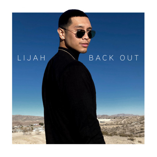 Lijah Lu Releases New Music Video for Hit Single 'Back Out'