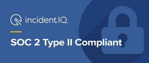 Incident IQ Secures SOC 2, Type 2 Compliance, Reinforcing Its Commitment to Best-in-Class Security Practices for K-12 Education