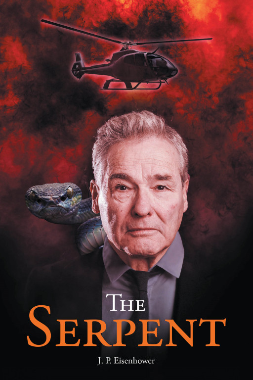 Author J. P.  Eisenhower's New Book, 'The Serpent' is a Compelling Tale of a Woman Who Finds a Darkness Within Her Husband and Embarks on a Journey of Discovery