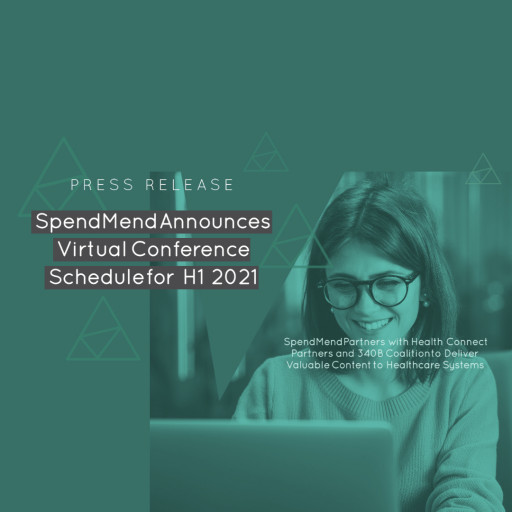 SpendMend Announces Virtual Conference Schedule for H1 2021