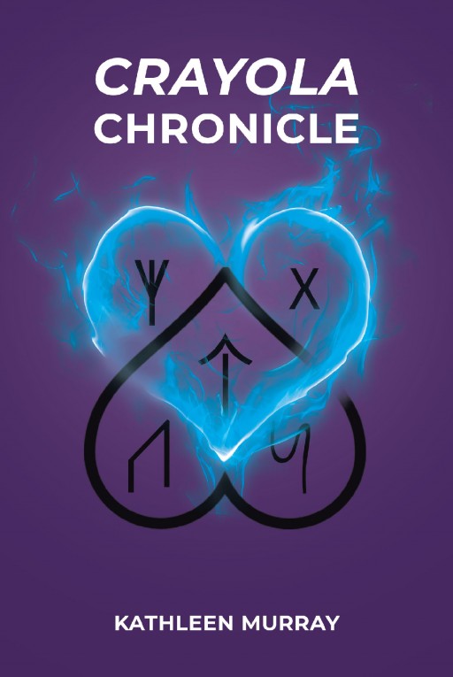 Kathleen Murray's New Book 'Crayola Chronicle' is an Enchanting Tale of Magic and Unexpected Events in the Life of an Astonishing Woman
