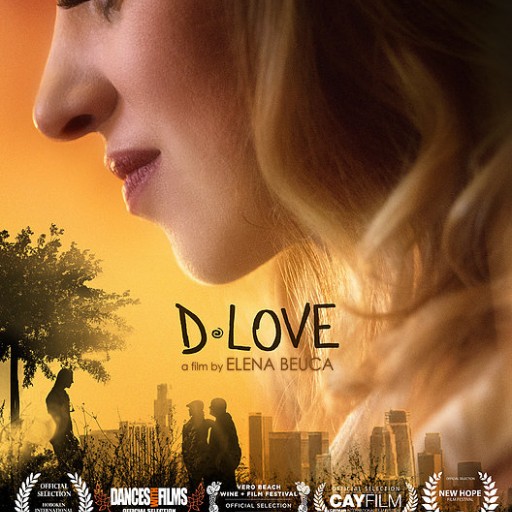 Winner of Ten Consecutive Film Festivals D-LOVE Brings the Power of Saying 'YES' to Theaters Dec. 8