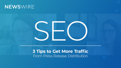 Newswire Launches Brand-New Media and Marketing Video Series to Help Companies Build Brand Awareness and Improve SEO