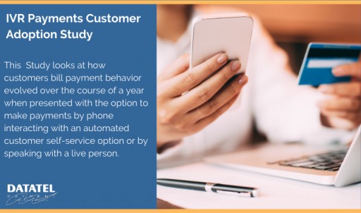 Datatel IVR Payments Customer Adoption Study