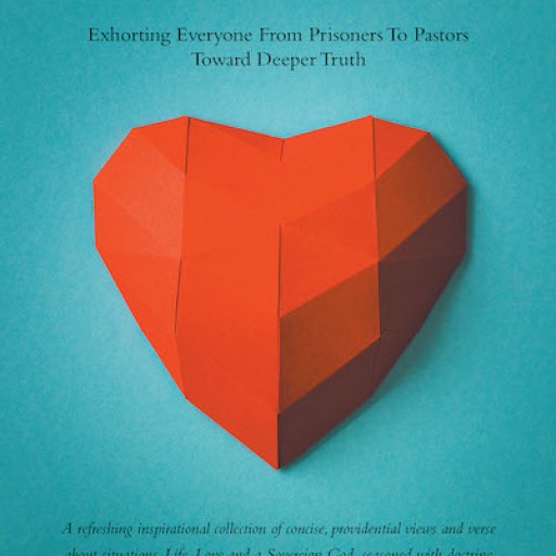 Wes D. Carnahan's New Book, "Heartwords" is a Poetic Opus That Exudes With Purposeful Perspectives and Emotionally Driven Thoughts About Life.
