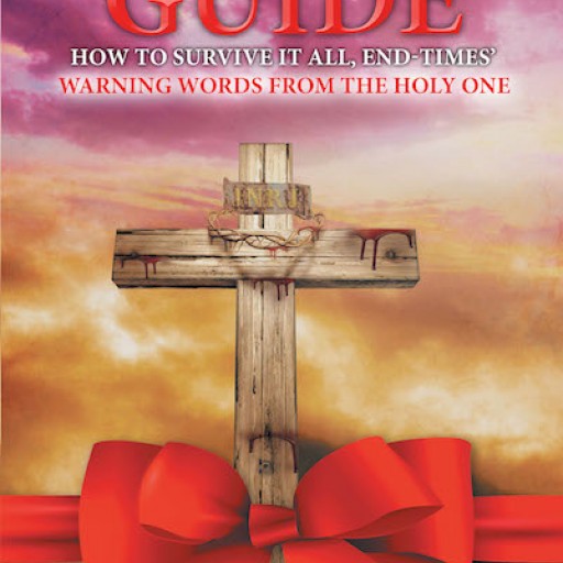 Joanne Grace Smith McNeilly's New Book 'How to Survive It All: End-Times' Warning Words From the Holy One' is an Urgent Prompting From the Holy Spirit.